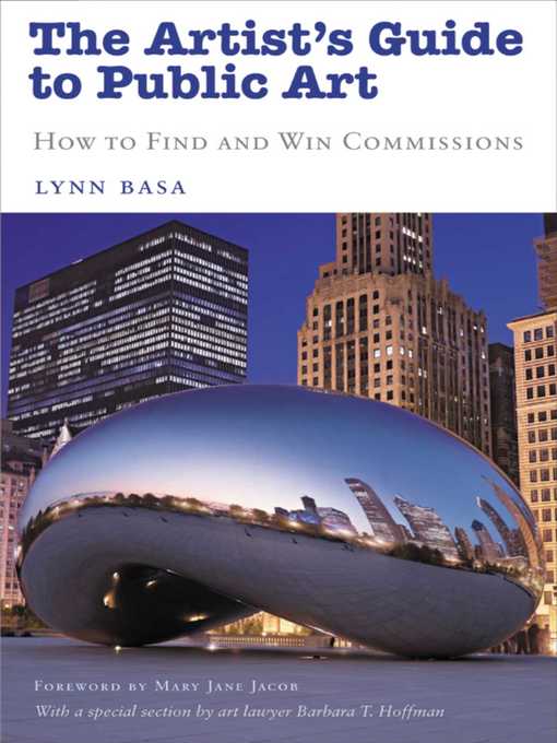 Title details for The Artist's Guide to Public Art: How to Find and Win Commissions by Lynn Basa - Available